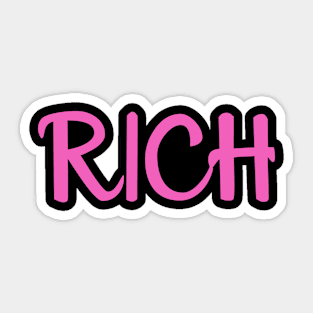 Be Rich Sticker